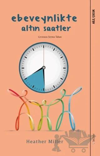 Ebeveynlikte Altın Saatler