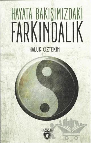 Hayata Bakışımızdaki Farkındalık