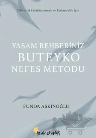 Yaşam Rehberiniz Buteyko Nefes Metodu