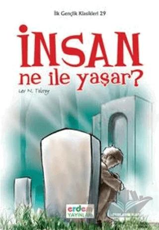 İnsan Ne ile Yaşar?