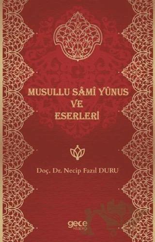 Musullu Sami Yunus ve Eserleri