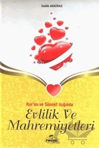 Kur'an ve Sünnet Işığında Evlilik ve Mahremiyetleri