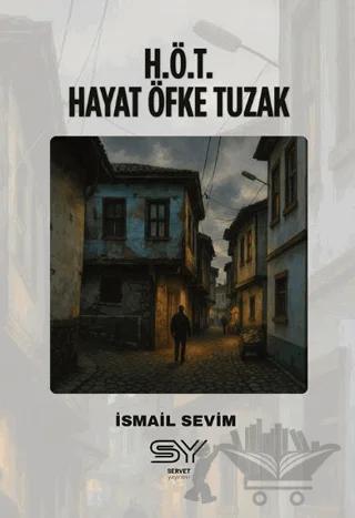 H.Ö.T - Hayat Öfke Tuzak