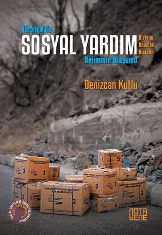 Türkiye’de Sosyal Yardım Rejiminin Oluşumu