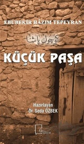 Küçük Paşa – Ebubekir Hazım Tepeyran – Gece Akademi kitap kapağı