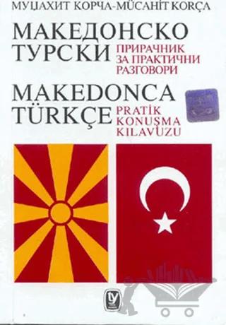 Makedonca Türkçe Pratik Konuşma Klavuzu