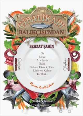 Cibalikapı Balıkçısı’ndan