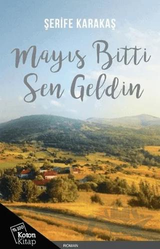 Mayıs Bitti Sen Geldin – Şerife Karakaş – Koton Kitap kitap kapağı