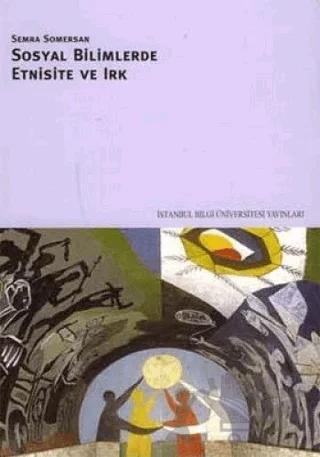 Sosyal Bilimlerde Etnisite ve Irk