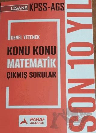 KPSS AGS Genel Yetenek Konu Konu Matematik Çıkmış Sorular Son 10 Yıl