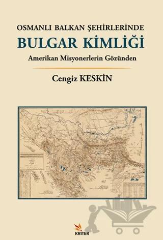 Osmanlı Balkan Şehirlerinde Bulgar Kimliği