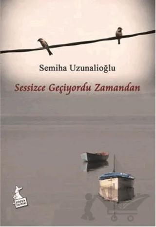 Sessizce Geçiyordu Zamandan