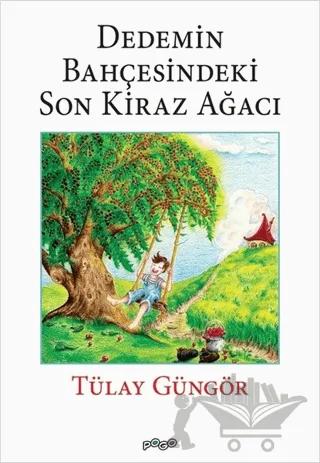 Dedemin Bahçesindeki Son Kiraz Ağacı