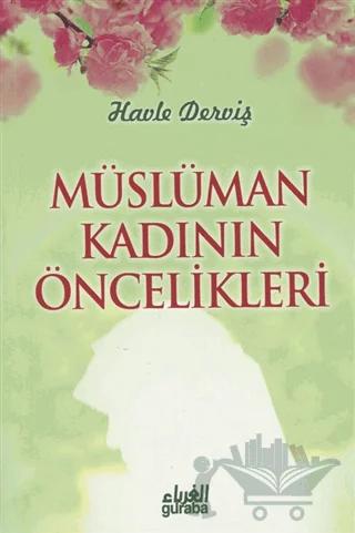 Müslüman Kadının Öncelikleri