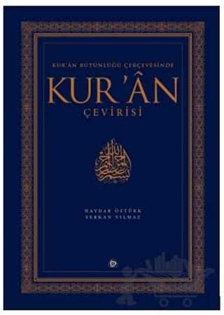 Kur’an Bütünlüğü Çerçevesinde Kur’an Çevirisi