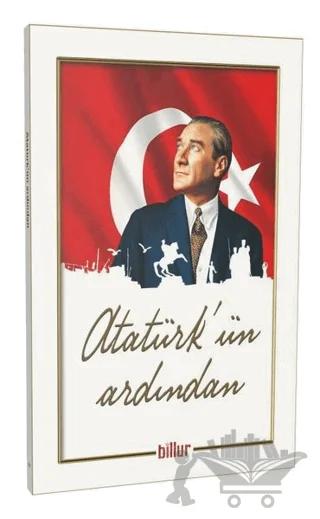 Atatürk’ün Ardından