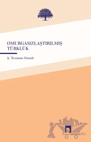 Omurgasızlaştırılmış Türklük