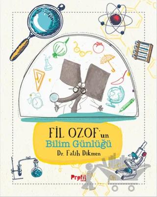Fil Ozof’un Bilim Günlüğü