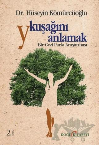 Y Kuşağını Anlamak : Bir Gezi Parkı Araştırması