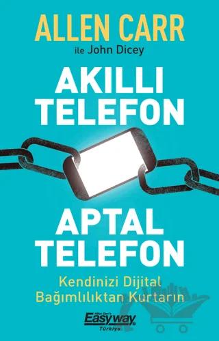 Akıllı Telefon Aptal Telefon Kendinizi Dijital Bağımlılıktan Kurtarın