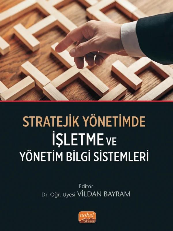 Stratejik Yönetimde İşletme ve Yönetim Bilgi Sistemleri