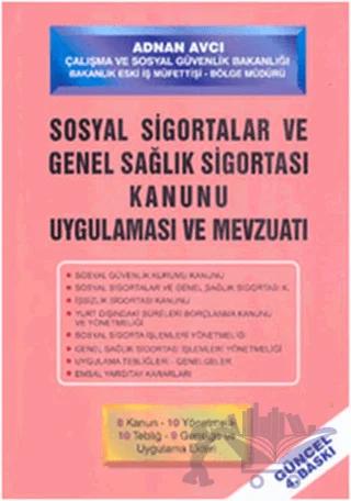 Sosyal Sigortalar Kanunu Uygulaması ve Mevzuatı
