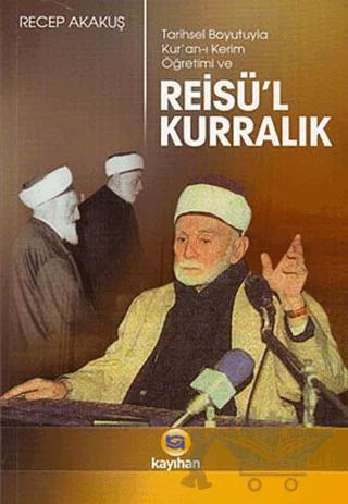 Tarihsel Boyutuyla Kur’an-ı Kerim Öğretimi ve Reisü’l Kurralık