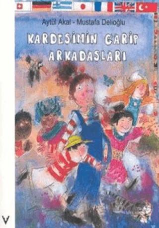 Kardeşimin Garip Arkadaşları