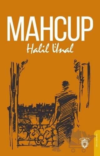 Mahcup – Halil Ünal – Dorlion Yayınları kitap kapağı