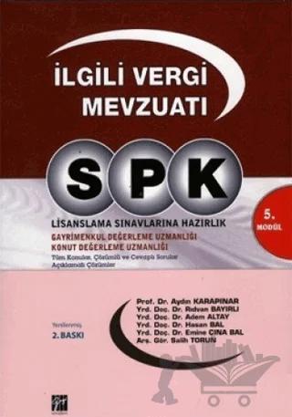 SPK İlgili Vergi Mevzuatı - 5. Modül – Adem Altay, Aydın Karapınar, Emine Çına Bal, Hasan Bal, Rıdvan Bayırlı, Salih Torun – Gazi Kitabevi kitap kapağı