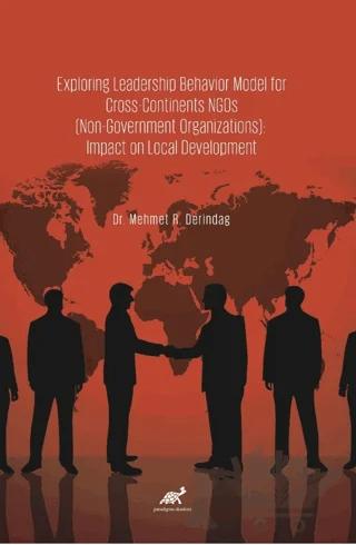 Exploring Leadership Behavior Model For Cross - Continents Ngos