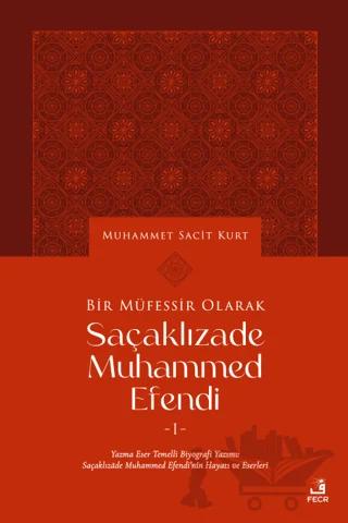 Bir Müfessir Olarak Saçaklızade Muhammed Efendi