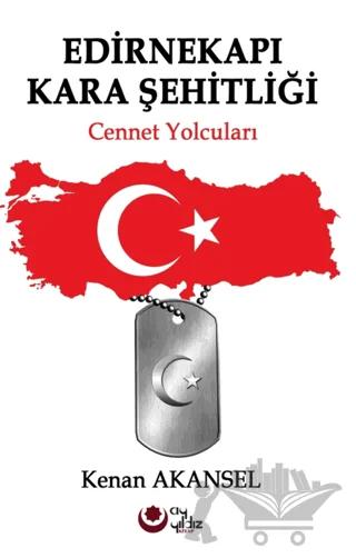 Edirnekapı kara şehitliği cennet yolcuları