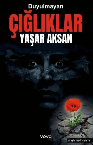Duyulmayan Çığlıklar