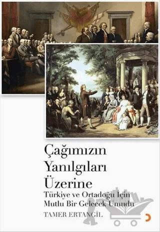 Çağımızın Yanılgıları Üzerine