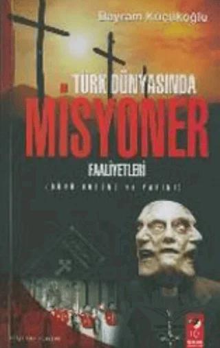 Türk Dünyasında Misyoner Faaliyetleri