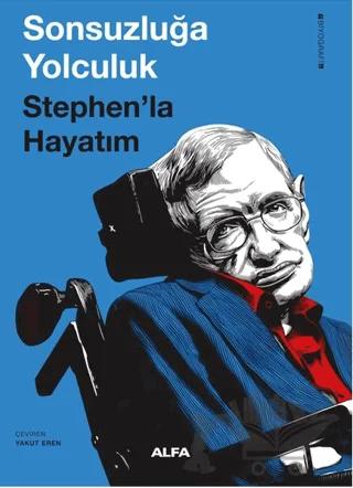 Sonsuzluğa Yolculuk Stephen’la Hayatım