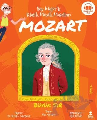 Bay Majör'le Klasik Müzik Masalları Mozart