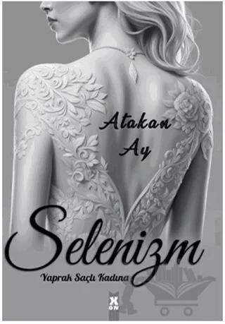 Selenizm: Yaprak Saçlı Kadına