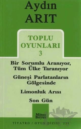 Toplu Oyunları 3 - Bir Sorumlu Aranıyor Tüm Ülke Taranıyor / Güneşi Parlatanların Gölgesinde / Limonluk Arısı / Son Gün