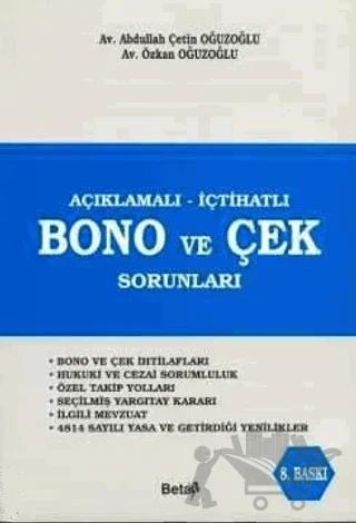 Açıklamalı - İçtihatlı Bono ve Çek Sorunları