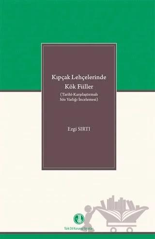 Kıpçak Lehçelerinde Kök Fiiller