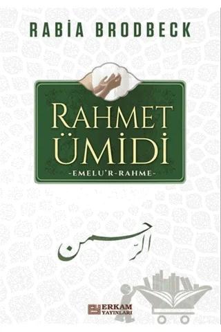 Rahmet Ümidi – Rabia Brodbeck – Erkam Yayınları kitap kapağı