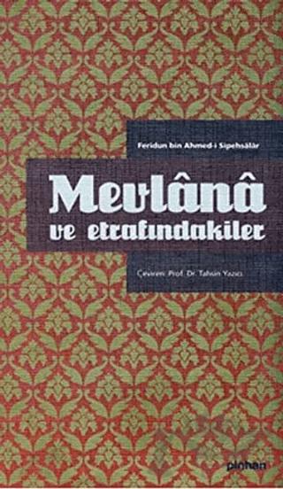 Mevlana ve Etrafındakiler