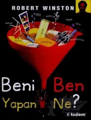 Beni Ben Yapan Ne?