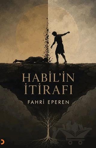 Habil’in İtirafı