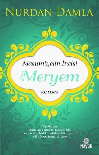 Masumiyetin İncisi Hazreti Meryem