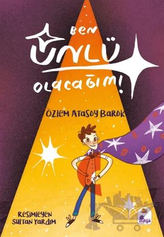 Ben Ünlü Olacağım!