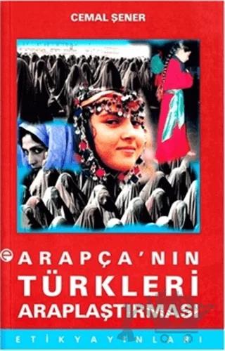Arapça’nın Türkleri Araplaştırması