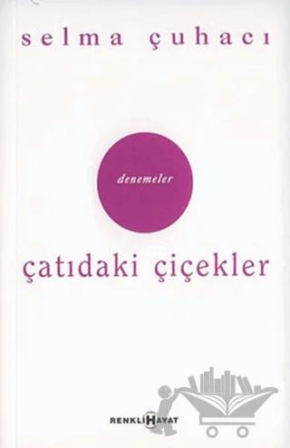 Çatıdaki Çiçekler / Hep Bir Yarın Var